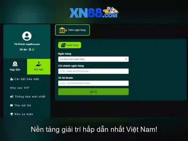 Rút Tiền XN88 | Hướng Dẫn Chi Tiết An Toàn và Nhanh Chóng - XN88